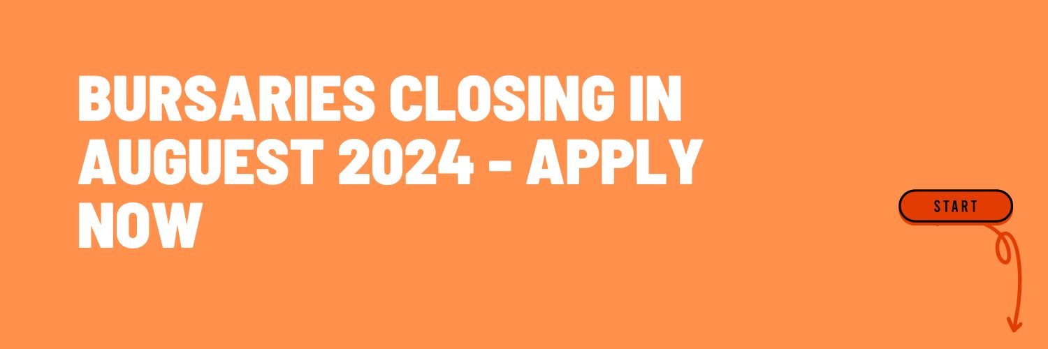 Bursaries closing in August 2024