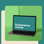 E-commerce Course FREE!!